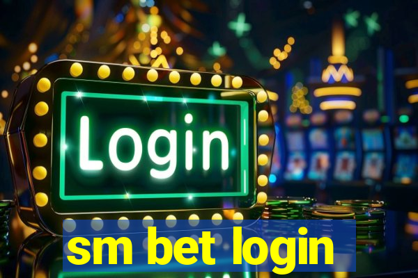 sm bet login